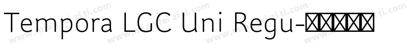 Tempora LGC Uni Regu字体转换